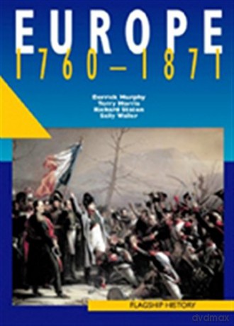 Europe 1760-1871: The best-selling and trusted name in AS and A-level History! (Flagship History) - Derrick Murphy [KSIĄŻKA]