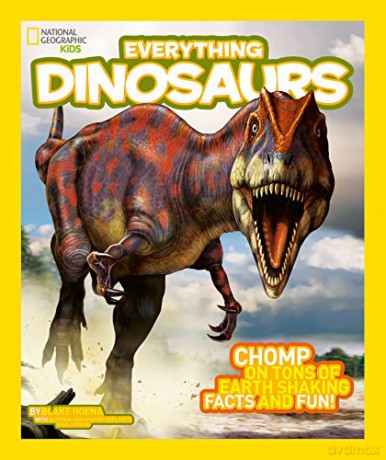 Everything: Dinosaurs (National Geographic Kids) [KSIĄŻKA]