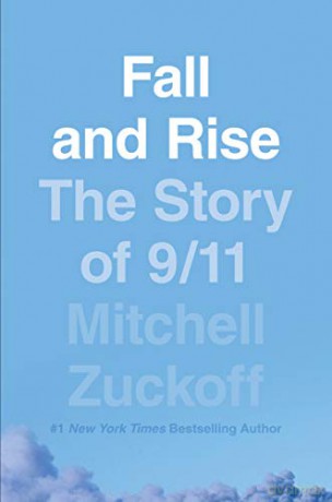 Fall and Rise: The Story of 9/11 - Mitchell Zuckoff [KSIĄŻKA]