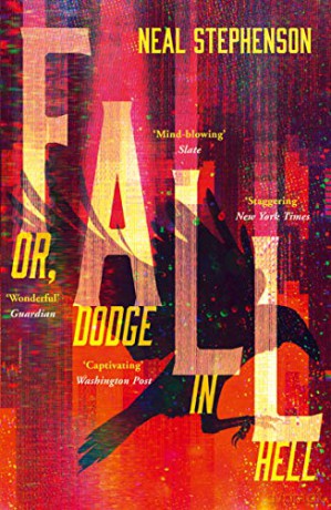 Fall or, Dodge in Hell: From the New York Times bestselling sci fi author of books like Seveneves, his latest masterpiece - Neal Stephenson [KSIĄŻKA]