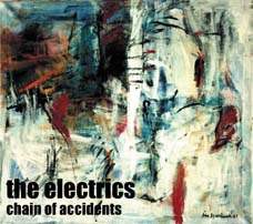 The Electrics: Chain of Accidents [CD]