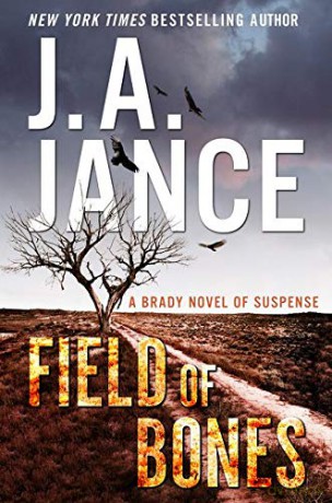 Field of Bones: A Brady Novel of Suspense (Joanna Brady Mysteries) - J. A Jance [KSIĄŻKA]