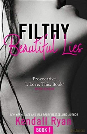 Filthy Beautiful Lies: Book 1 (Filthy Beautiful Series) - Ryan [KSIĄŻKA]