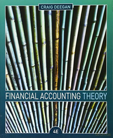 Financial Accounting Theory - Craig Deegan [KSIĄŻKA]