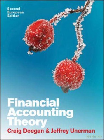 Financial Accounting Theory: European Edition (UK Higher Education Business Accounting) - Craig Deegan [KSIĄŻKA]