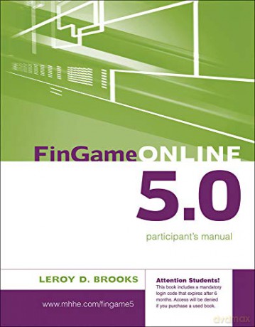 FinGame 5.0 Participant's Manual with Registration Code: The Financial Management Decision Game Participant's Manual (Irwin/McGraw-Hill Series in Finance, Insurance and Real Estate) - Leroy Brooks [KSIĄŻKA]