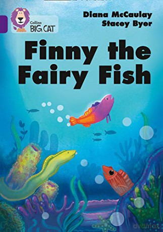 Finny the Fairy Fish: Band 08/Purple (Collins Big Cat) - Diana McCaulay [KSIĄŻKA]