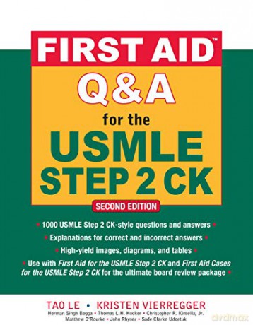 First Aid Q&A for the USMLE Step 2 CK, Second Edition (First Aid USMLE) - Tao Le [KSIĄŻKA]
