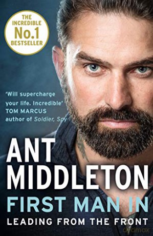 First Man In: Leading from the Front - Ant Middleton [KSIĄŻKA]