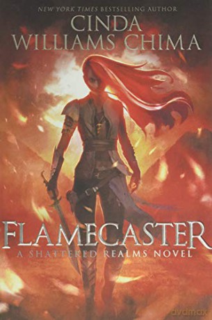 Flamecaster: 1 (Shattered Realms) - Cinda Williams Chima [KSIĄŻKA]