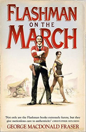 FLASHMAN ON THE MARCH: from the Flashman Papers 1867-8: Book 11 - George MacDonald Fraser [KSIĄŻKA]