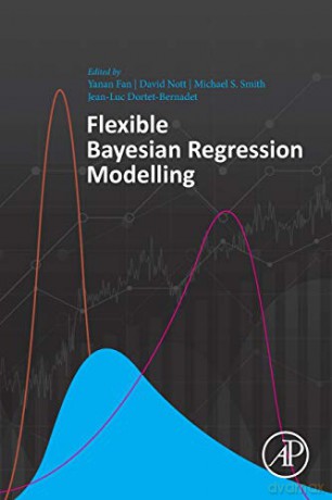 Flexible Bayesian Regression Modelling - Yanan Fan [KSIĄŻKA]