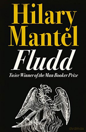 Fludd - Hilary Mantel [KSIĄŻKA]