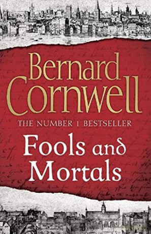 Fools and Mortals (181 POCHE) - Bernard Cornwell [KSIĄŻKA]