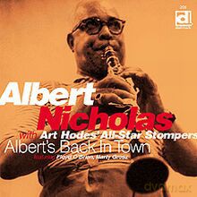 Albert Nicholas with Art Hodes All Star Stompers: Albert's Back In Town [CD]