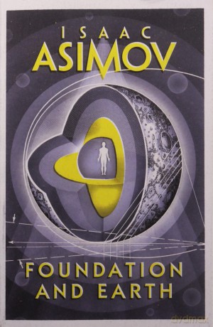 Foundation and Earth (Foundation 7) - Isaac Asimov [KSIĄŻKA]