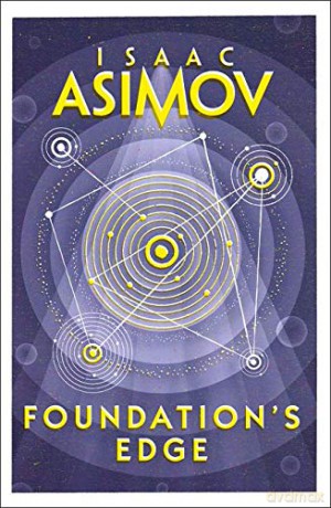 Foundation's Edge (Foundation 6) - Isaac Asimov [KSIĄŻKA]