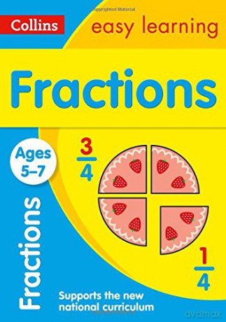 Fractions Ages 5-7: KS1 Maths Home Learning and School Resources from the Publisher of Revision Practice Guides, Workbooks, and Activities. (Collins Easy Learning KS1) [KSIĄŻKA]
