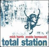 Mick Harris, Eraldo Bernocchi: Total Station [CD]