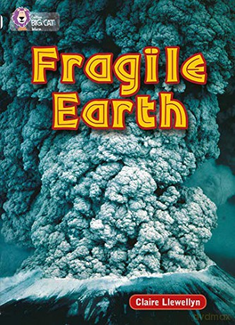 Fragile Earth: A stimulating approach to a topical subject.: Band 17/Diamond (Collins Big Cat) - Claire Llewellyn [KSIĄŻKA]