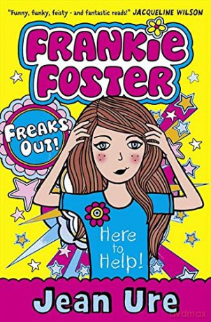 Freaks Out! (Frankie Foster, Book 3) - Jean Ure [KSIĄŻKA]