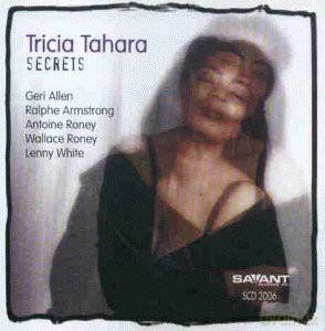 Tricia Tahara, Wallace Roney, Geri Allen, Antoine Roney, Lenny White: Secrets [CD]