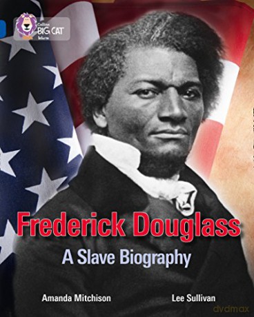 Frederick Douglass: A Slave Biography: Band 16/Sapphire (Collins Big Cat) - Amanda Mitchison [KSIĄŻKA]