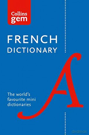 French Gem Dictionary: The world's favourite mini dictionaries (Collins Gem Dictionaries) [KSIĄŻKA]