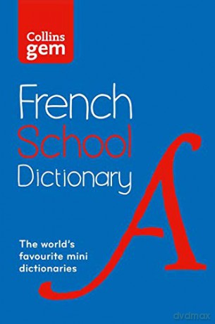 French School Gem Dictionary: Trusted support for learning, in a mini-format (Collins School Dictionaries) (Collins French School Dictionaries) [KSIĄŻKA]