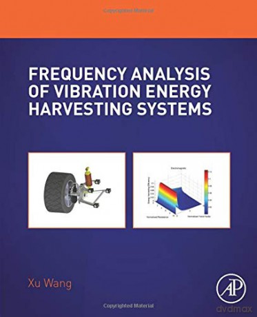Frequency Analysis of Vibration Energy Harvesting Systems - Xu Wang [KSIĄŻKA]