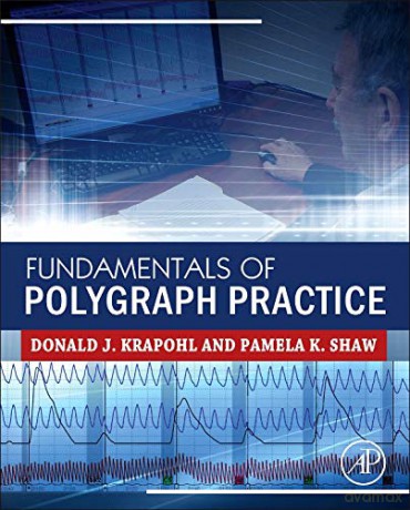 Fundamentals of Polygraph Practice - Donald Krapohl [KSIĄŻKA]