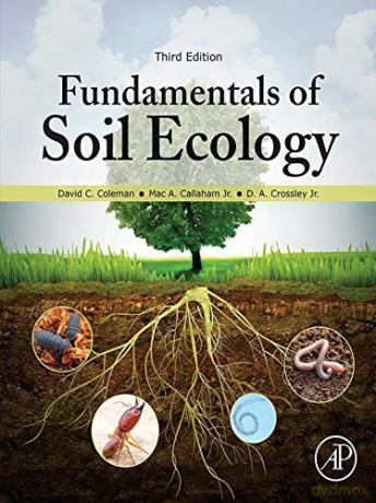 Fundamentals of Soil Ecology - David C. Coleman [KSIĄŻKA]