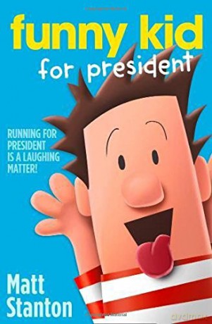 Funny Kid For President: Book 1 - Matt Stanton [KSIĄŻKA]