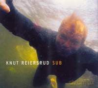 Knut Reiersrud: Sub [CD]