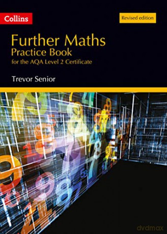 Further Maths Practice Book for the AQA Level 2 Certificate: Revised edition - Trevor Senior [KSIĄŻKA]