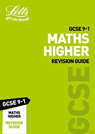 GCSE 9-1 Maths Higher Revision Guide (Letts GCSE 9-1 Revision Success) [KSIĄŻKA]