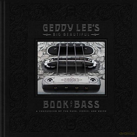 Geddy Lee's Big Beautiful Book of Bass - Geddy Lee [KSIĄŻKA]