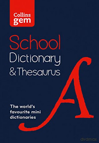 Gem School Dictionary and Thesaurus: Trusted support for learning, in a mini-format (Collins School Dictionaries) [KSIĄŻKA]