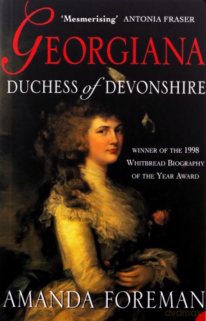 Georgiana, Duchess of Devonshire - Amanda Foreman [KSIĄŻKA]