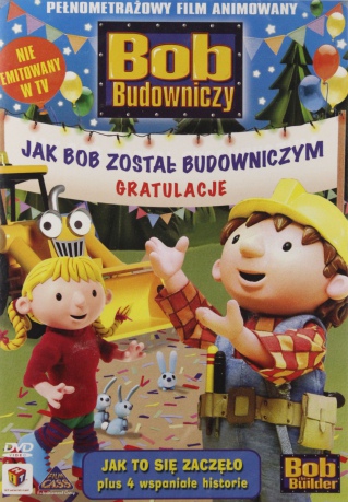 Bob Budowniczy: Jak Bob został budowniczym [DVD]
