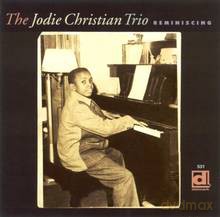 Jodie Christian Trio: Reminiscing [CD]
