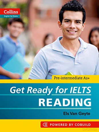 Get Ready for IELTS - Reading: IELTS 4+ (A2+) (Collins English for IELTS) - Els Van Geyte [KSIĄŻKA]