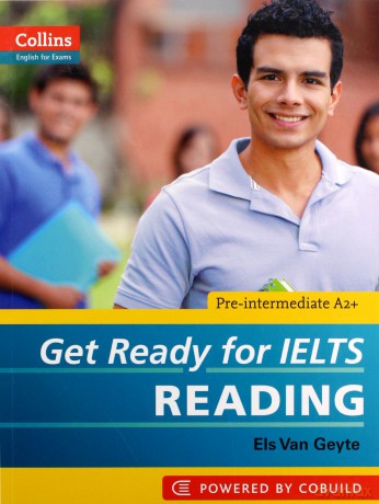 Get Ready for IELTS - Reading: IELTS 4+ (A2+) (Collins English for IELTS) - Els Van Geyte [KSIĄŻKA]