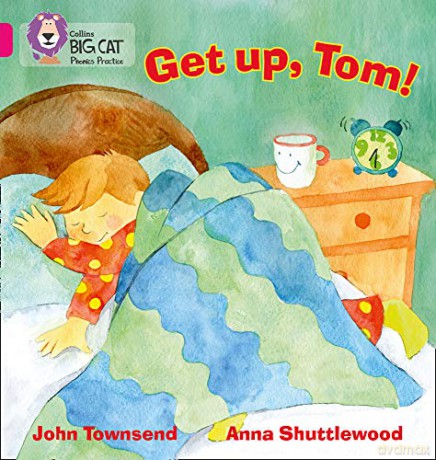 GET UP, TOM!: Band 01B/Pink B (Collins Big Cat Phonics) - John Townsend [KSIĄŻKA]