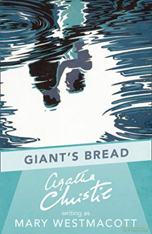 Giant's Bread - Agatha Christie [KSIĄŻKA]