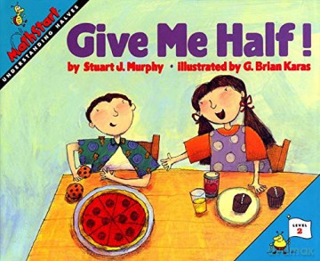 Give Me Half! (MathStart 2) - Stuart J. Murphy [KSIĄŻKA]
