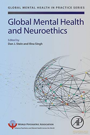 Global Mental Health and Neuroethics (Global Mental Health in Practice) - Dan J. Stein [KSIĄŻKA]
