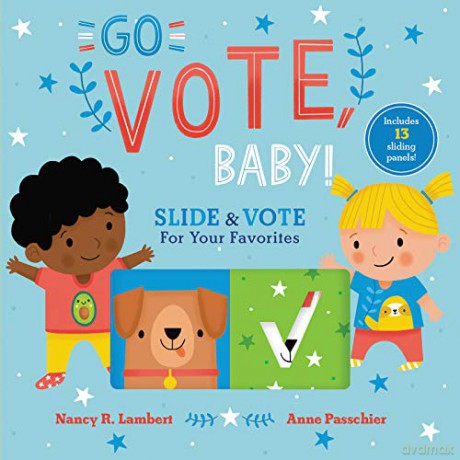 Go Vote, Baby! - Nancy Lambert [KSIĄŻKA]