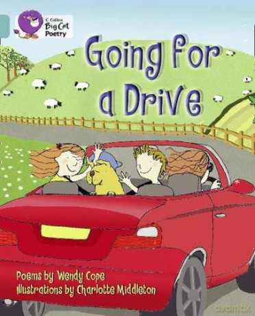 Going for a Drive: Band 07/Turquoise (Collins Big Cat) - Wendy Cope [KSIĄŻKA]