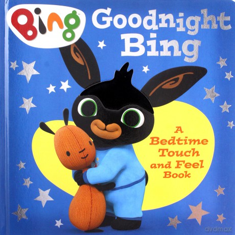Goodnight, Bing: Touch-and-feel book [KSIĄŻKA]